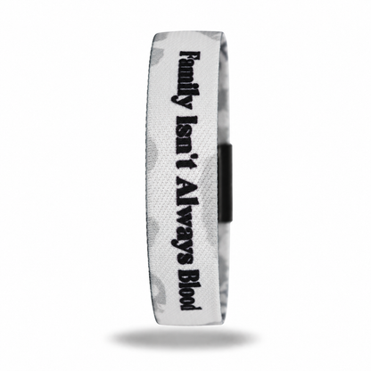 Family Isn't Always Blood Wristband